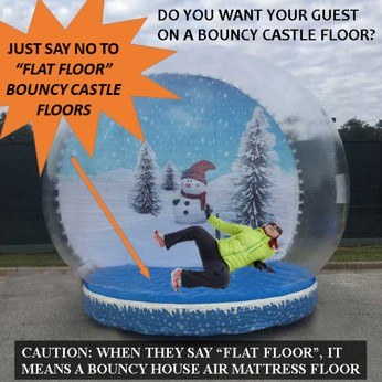 Rigid flat snow globe floor compared with a bounce-house air-mattress floor — Absolute Hollywood globes stay level for every guest